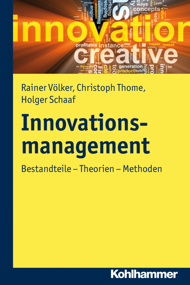 Cover: 9783170219021 | Innovationsmanagement | Bestandteile - Theorien - Methoden | Buch