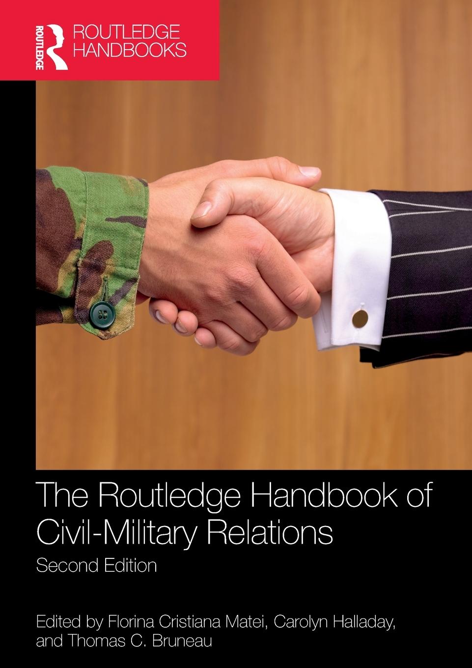 Cover: 9780367540456 | The Routledge Handbook of Civil-Military Relations | Matei (u. a.)