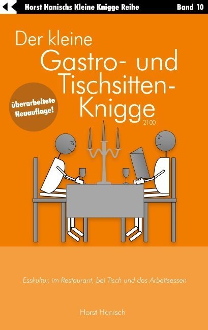 Cover: 9783748149729 | Der kleine Gastro- und Tischsitten-Knigge 2100 | Horst Hanisch | Buch