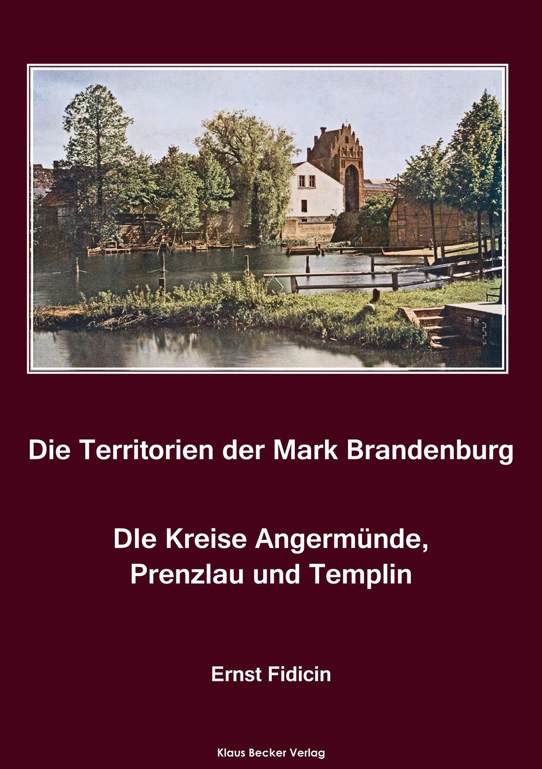 Cover: 9783883722702 | Territorien der Mark Brandenburg. Die Kreise Angermünde, Prenzlau...