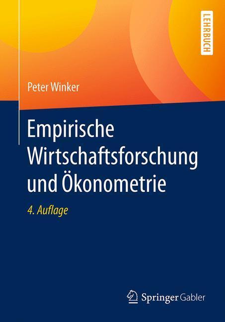 Cover: 9783662492987 | Empirische Wirtschaftsforschung und Ökonometrie | Peter Winker | Buch
