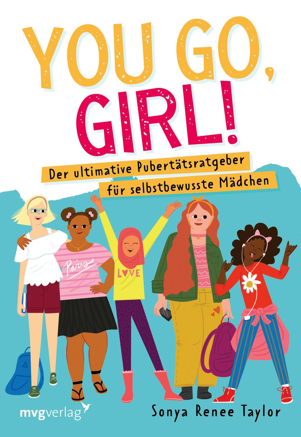 Cover: 9783747404119 | You go, girl! | Sonya Renee Taylor | Taschenbuch | Deutsch | 2022