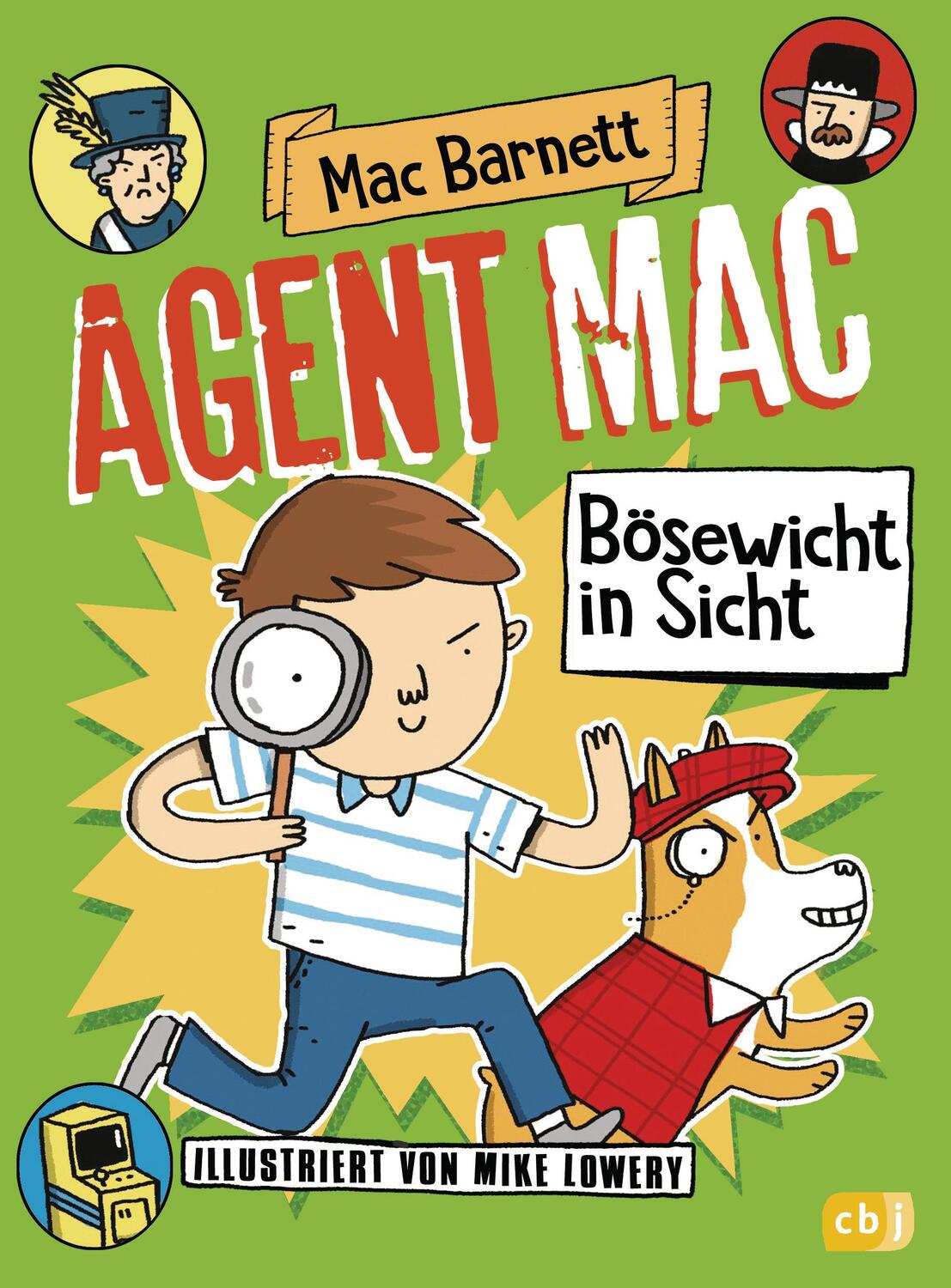 Cover: 9783570176504 | Agent Mac - Bösewicht in Sicht | Vom Autor der Miles &amp; Niles-Reihe