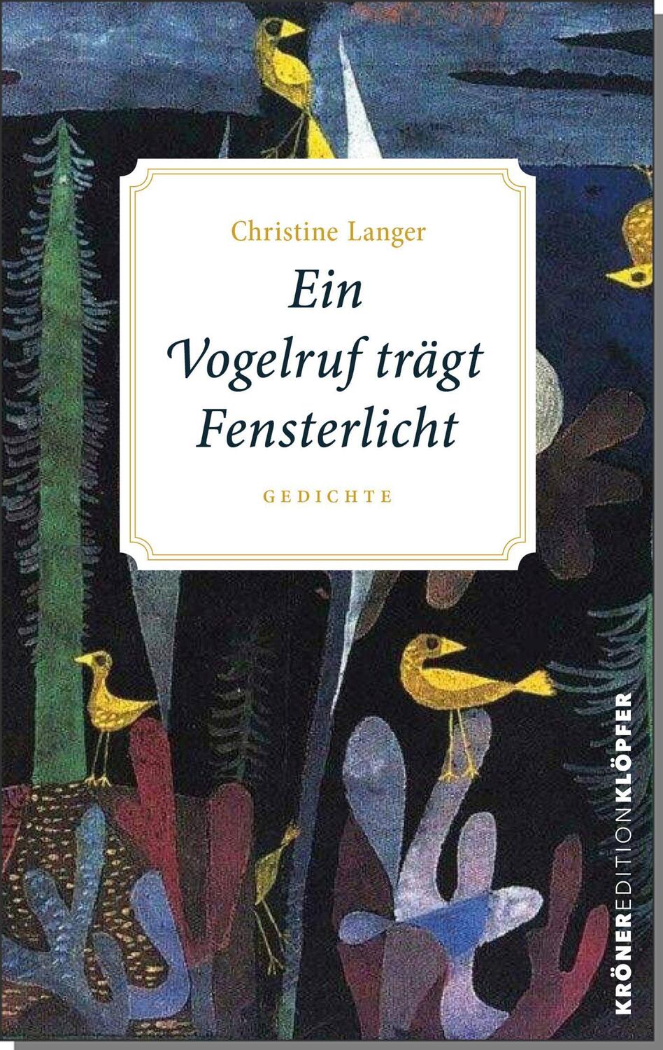 Cover: 9783520765017 | Ein Vogelruf trägt Fensterlicht | Gedichte | Christine Langer | Buch