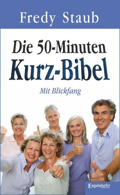 Cover: 9783961459520 | Die 50-Minuten Kurz-Bibel | Fredy Staub | Taschenbuch | 62 S. | 2020