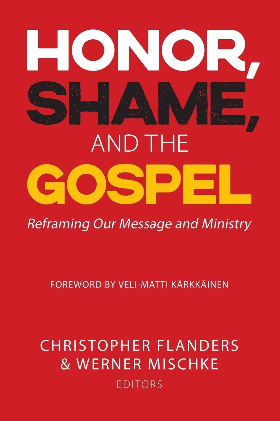 Cover: 9781645082804 | Honor, Shame, and the Gospel | Reframing Our Message and Ministry