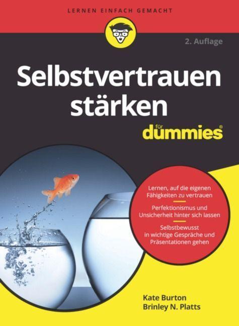Cover: 9783527720767 | Selbstvertrauen stärken für Dummies | Kate Burton (u. a.) | Buch