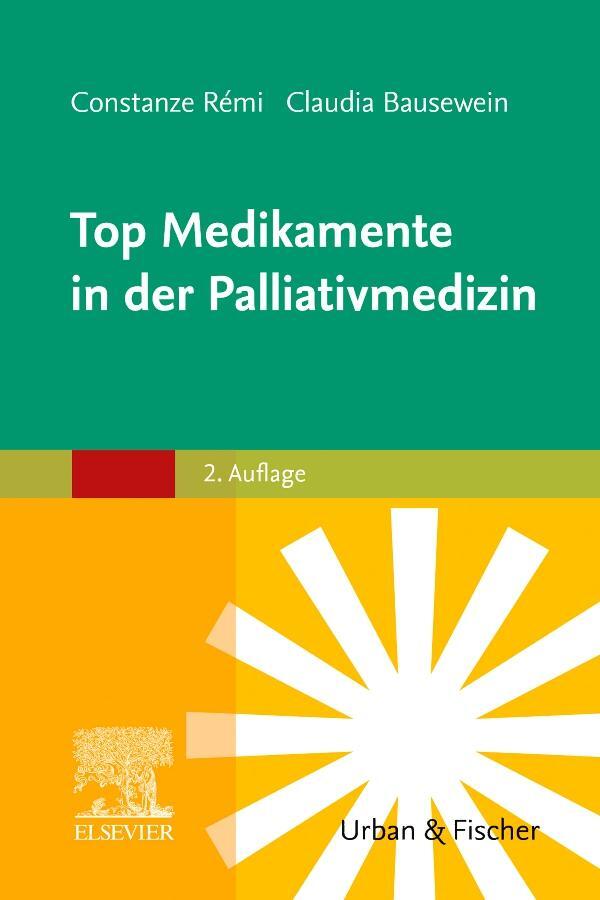 Cover: 9783437236969 | Top Medikamente in der Palliativmedizin | Claudia Bausewein (u. a.)