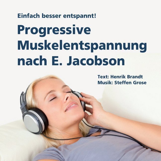 Cover: 9783981036770 | Progressive Muskelentspannung nach E. Jacobson, Audio-CD | Audio-CD