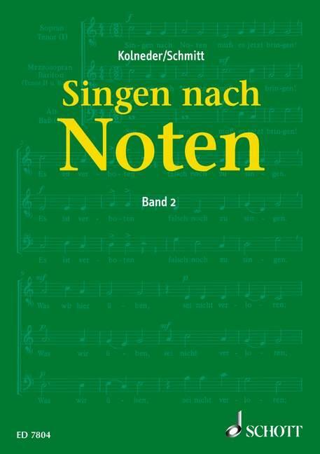 Cover: 9783795725570 | Singen nach Noten | Karl Heinz Schmitt (u. a.) | Taschenbuch | Deutsch