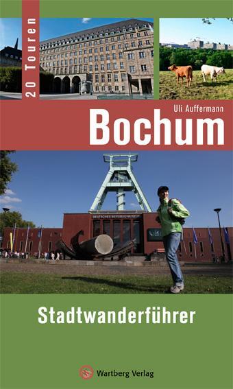 Cover: 9783831323340 | Bochum - Stadtwanderführer | 20 Touren | Uli Auffermann | Taschenbuch