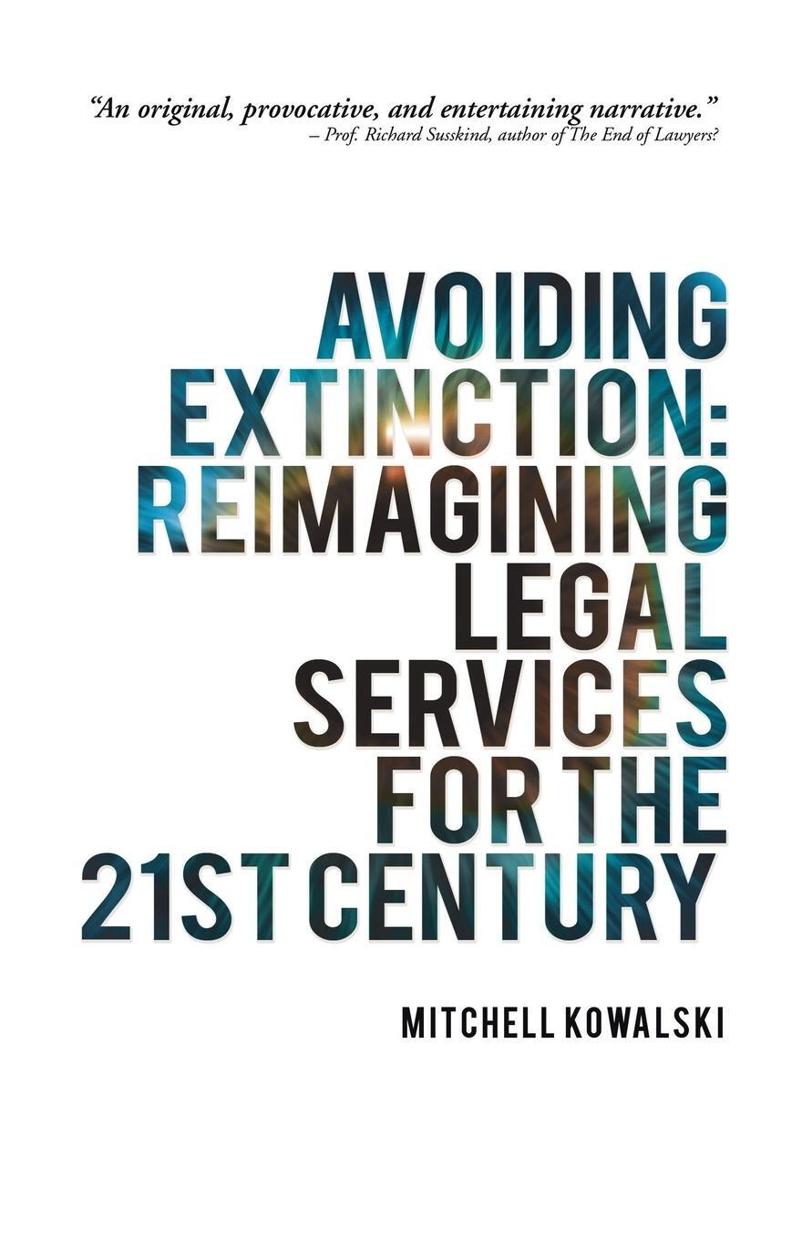 Cover: 9781491793152 | Avoiding Extinction | Reimagining Legal Services for the 21st Century