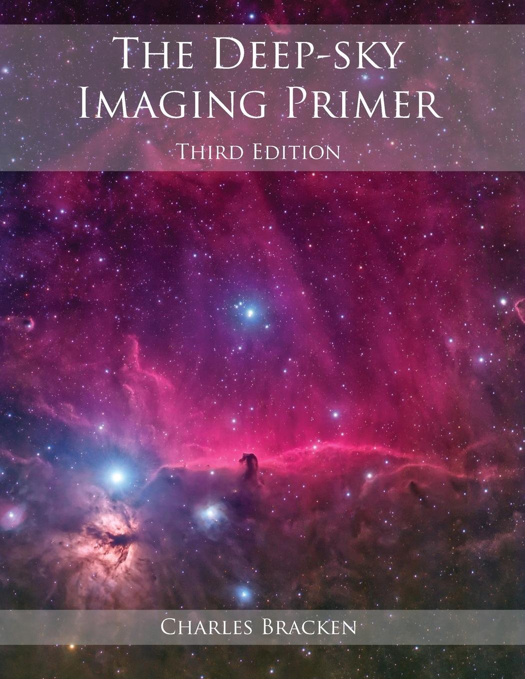 Cover: 9780999470947 | The Deep-Sky Imaging Primer | Charles Bracken | Taschenbuch | Englisch
