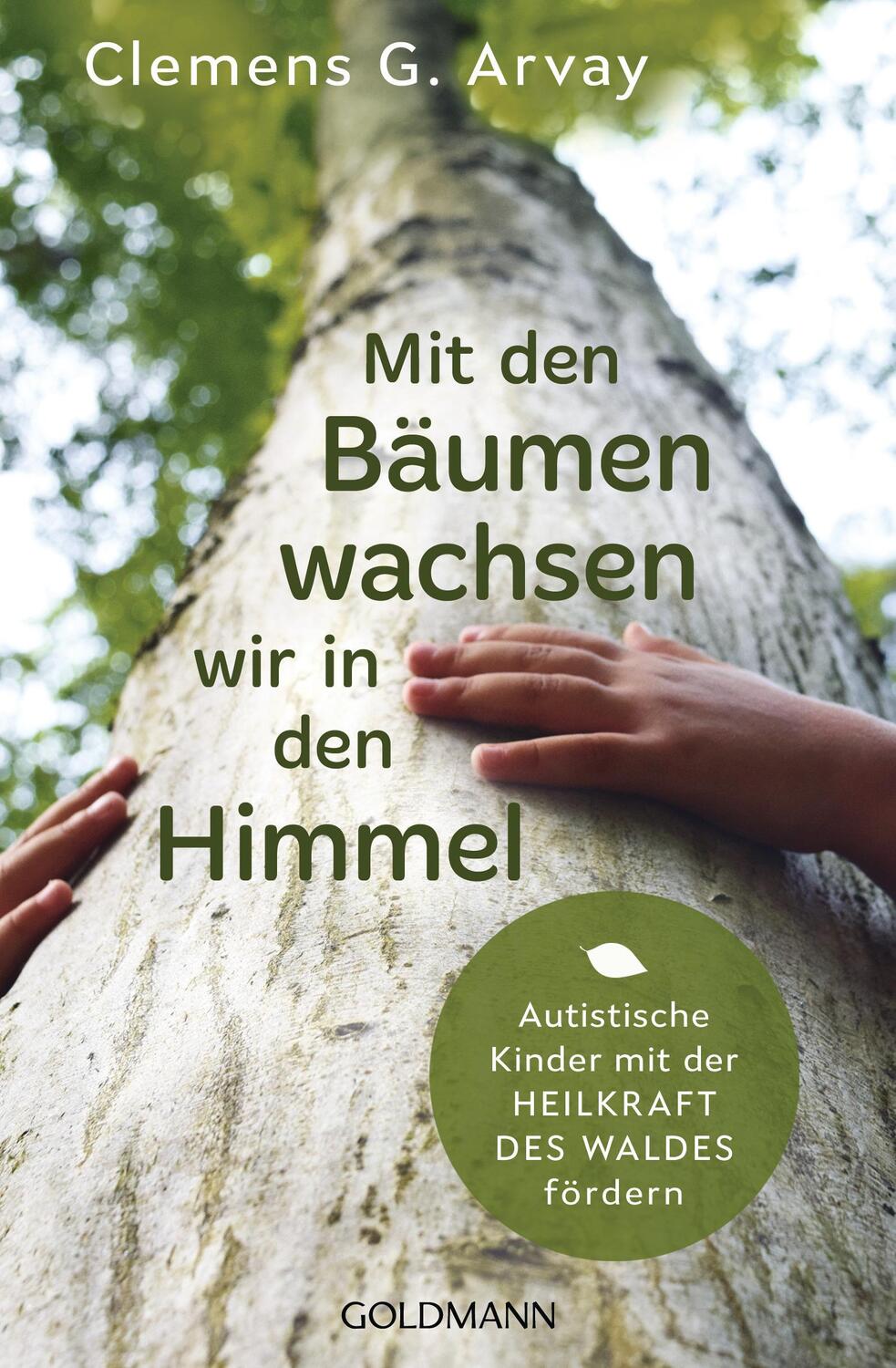 Cover: 9783442159895 | Mit den Bäumen wachsen wir in den Himmel | Clemens G. Arvay | Buch