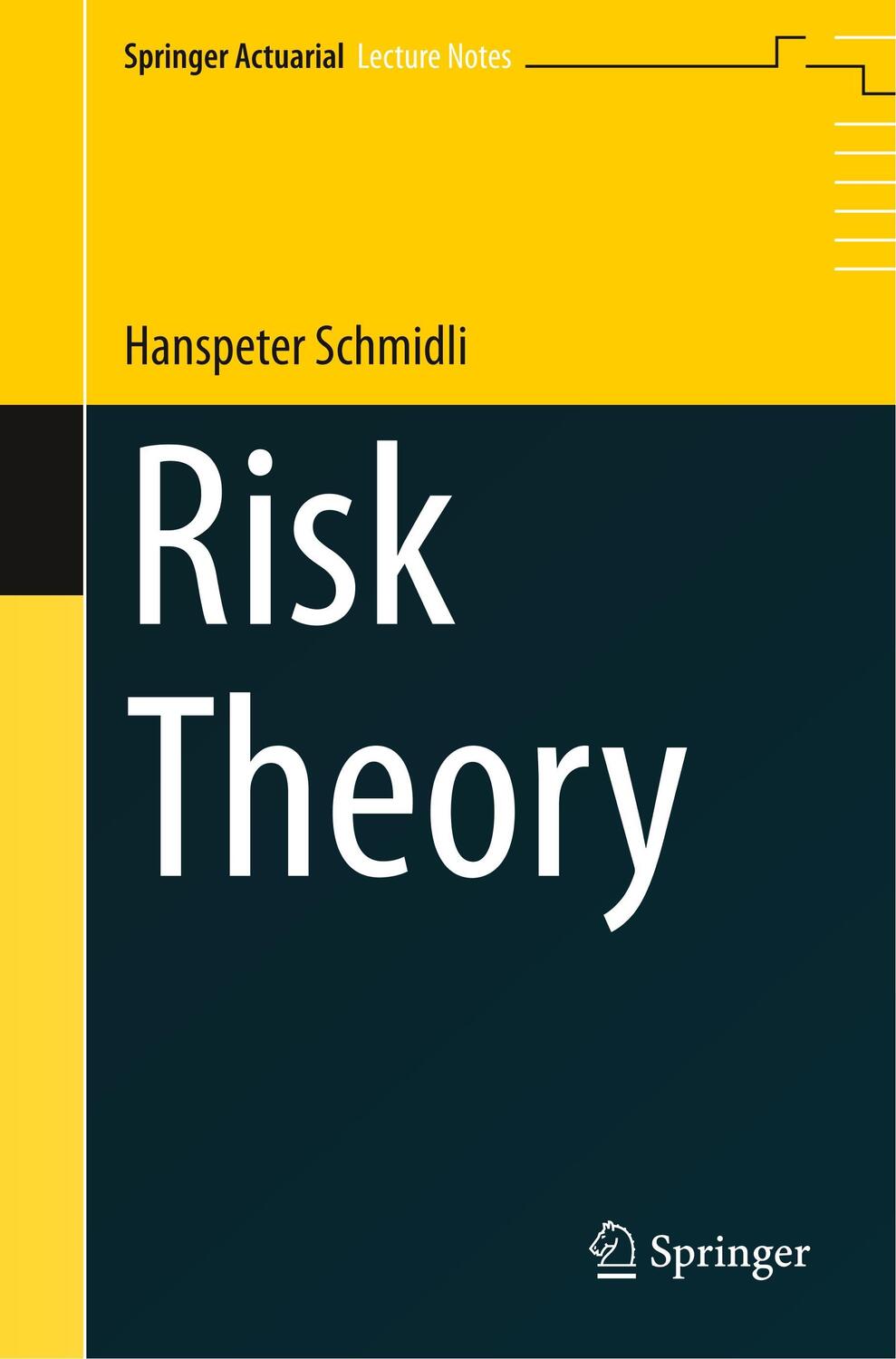 Cover: 9783319720043 | Risk Theory | Hanspeter Schmidli | Taschenbuch | Paperback | Englisch