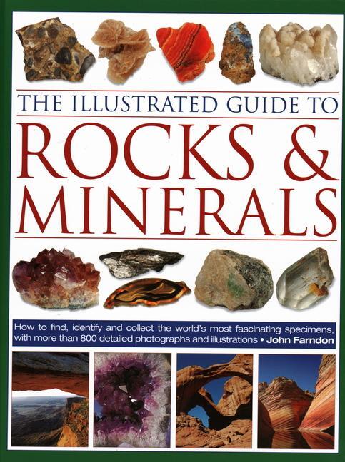 Cover: 9780754834427 | The Illustrated Guide to Rocks &amp; Minerals | John Farndon | Buch | 2018