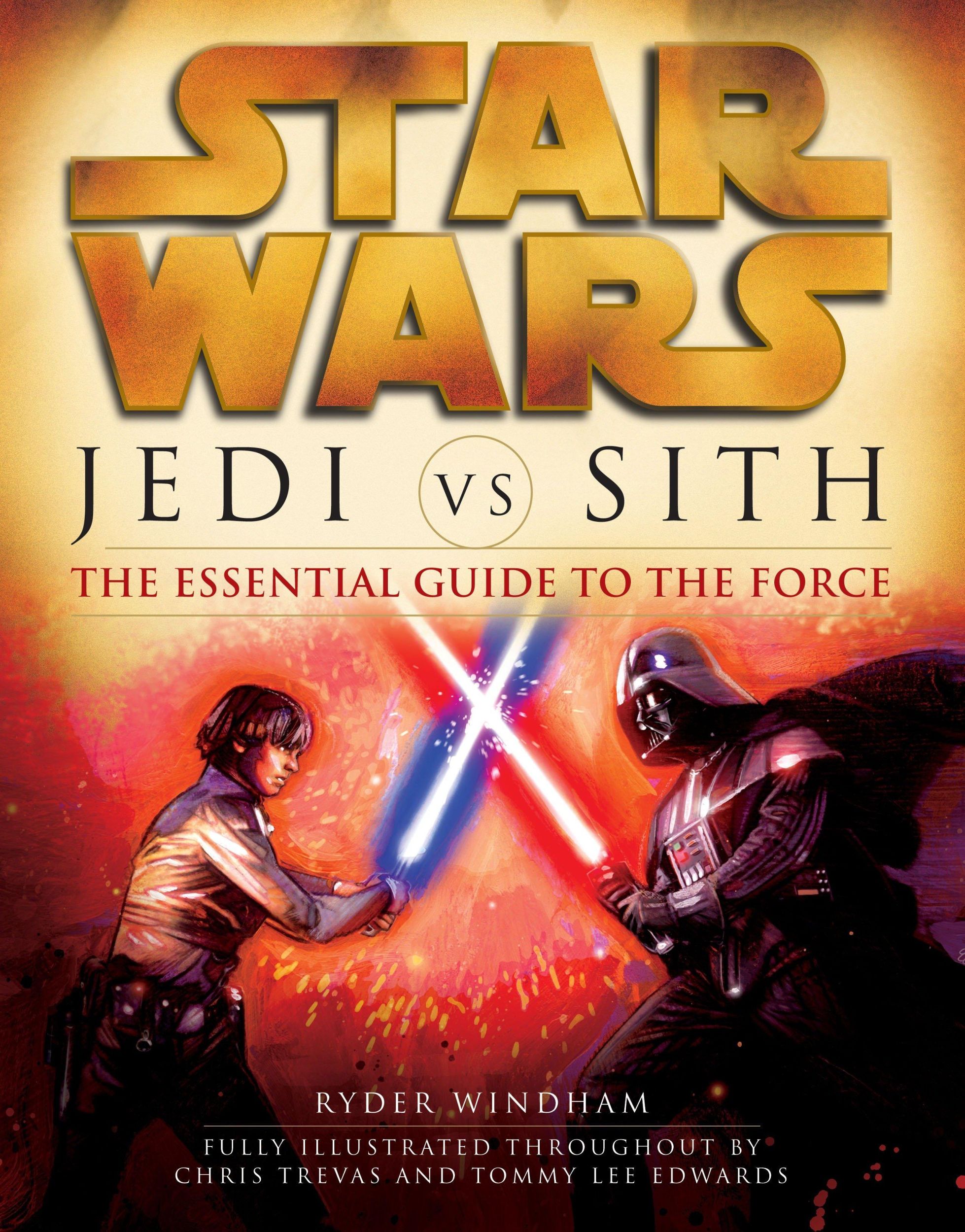 Cover: 9780345493347 | Jedi vs. Sith: Star Wars: The Essential Guide to the Force | Windham