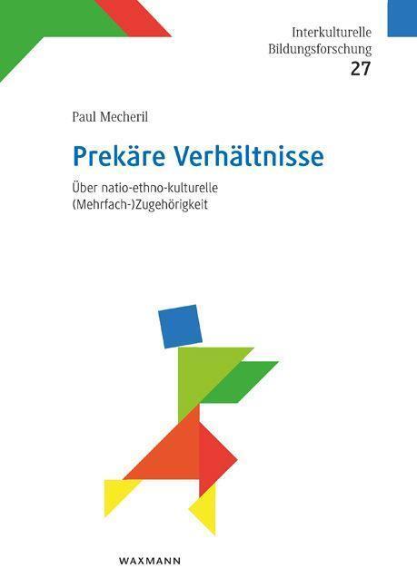 Cover: 9783830947271 | Prekäre Verhältnisse | Paul Mecheril | Taschenbuch | 432 S. | Deutsch