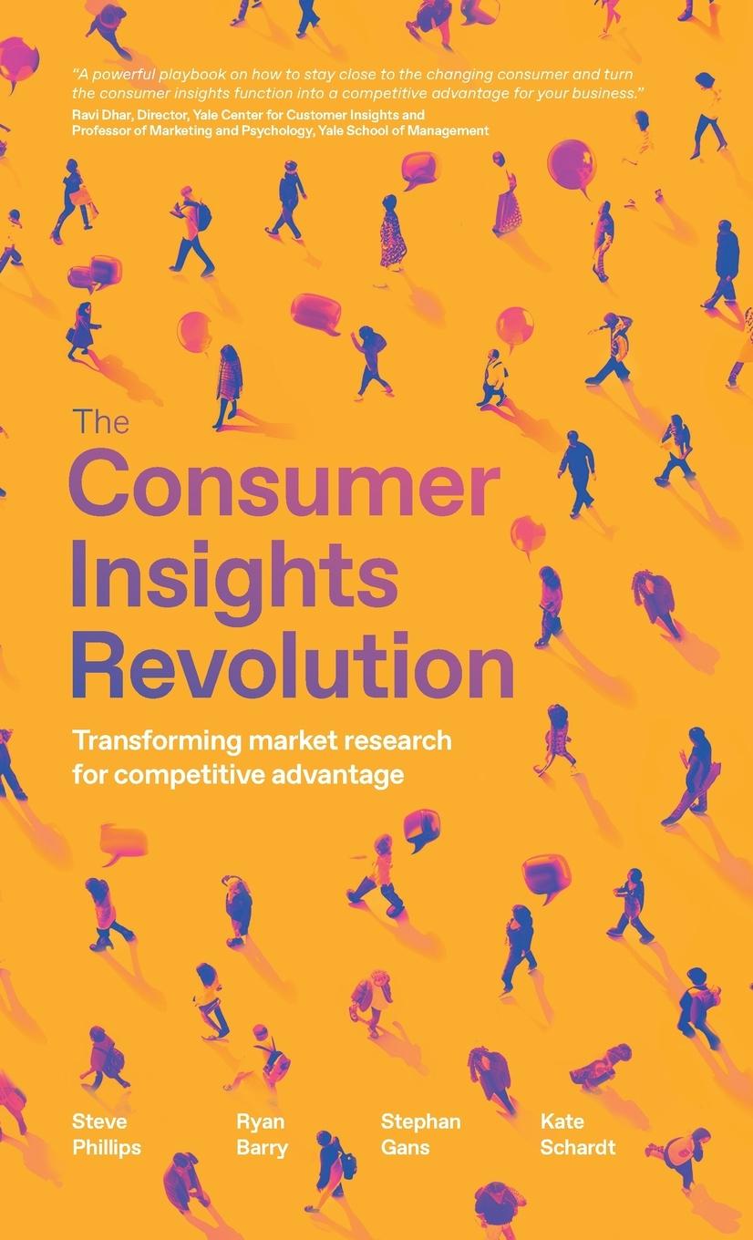 Cover: 9781781338971 | The Consumer Insights Revolution | Steve Phillips (u. a.) | Buch