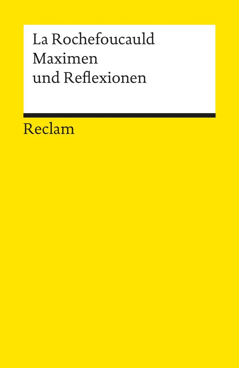Cover: 9783150006788 | Maximen und Reflexionen | La Rochefoucauld | Taschenbuch | Deutsch
