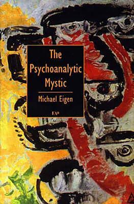 Cover: 9781853433986 | Psychoanalytic Mystic PB | Michael Eigen | Taschenbuch | Englisch