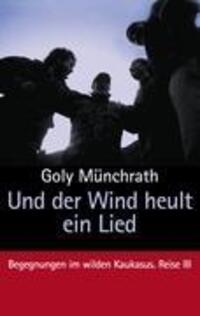 Cover: 9783844819427 | Und der Wind heult ein Lied | Goly Münchrath | Taschenbuch | Paperback