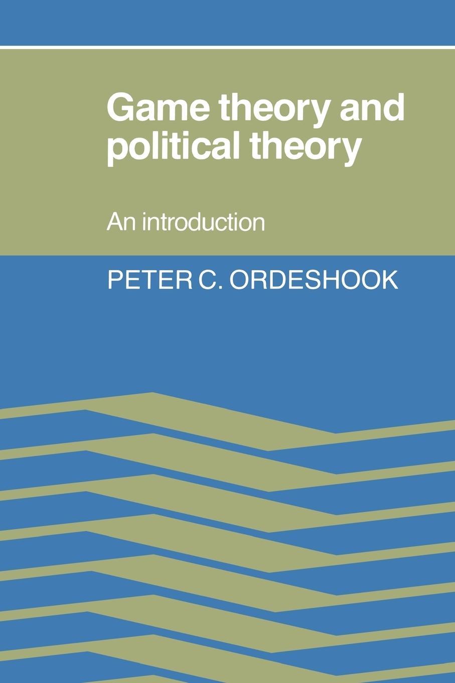 Cover: 9780521315937 | Game Theory and Political Theory | An Introduction | Ordeshook | Buch