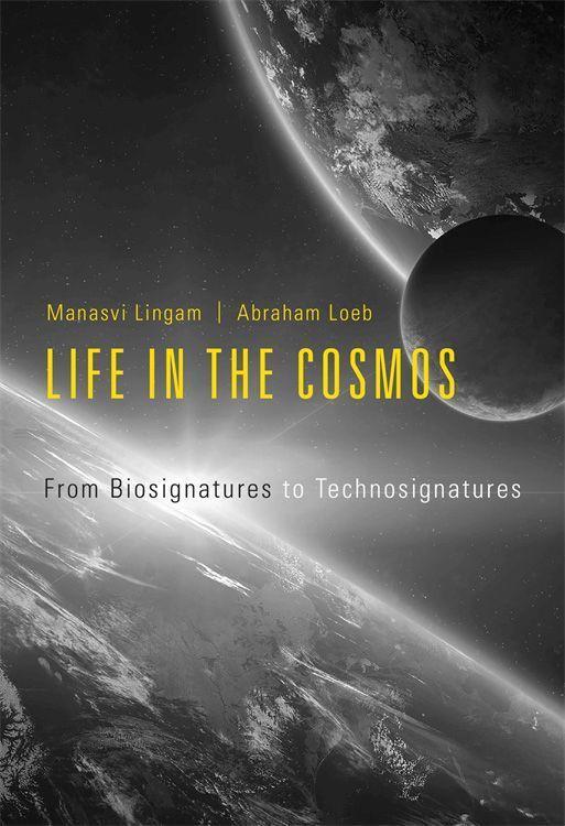 Cover: 9780674987579 | Life in the Cosmos | From Biosignatures to Technosignatures | Buch