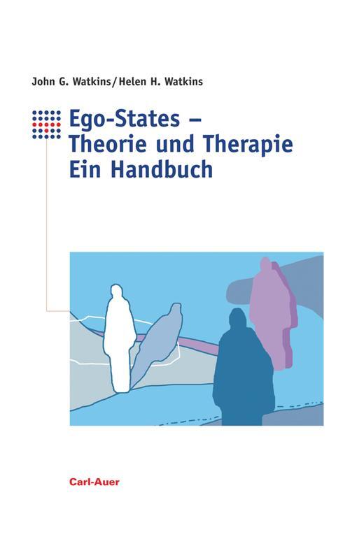 Cover: 9783849703226 | Ego-States - Theorie und Therapie | Ein Handbuch | Watkins (u. a.)