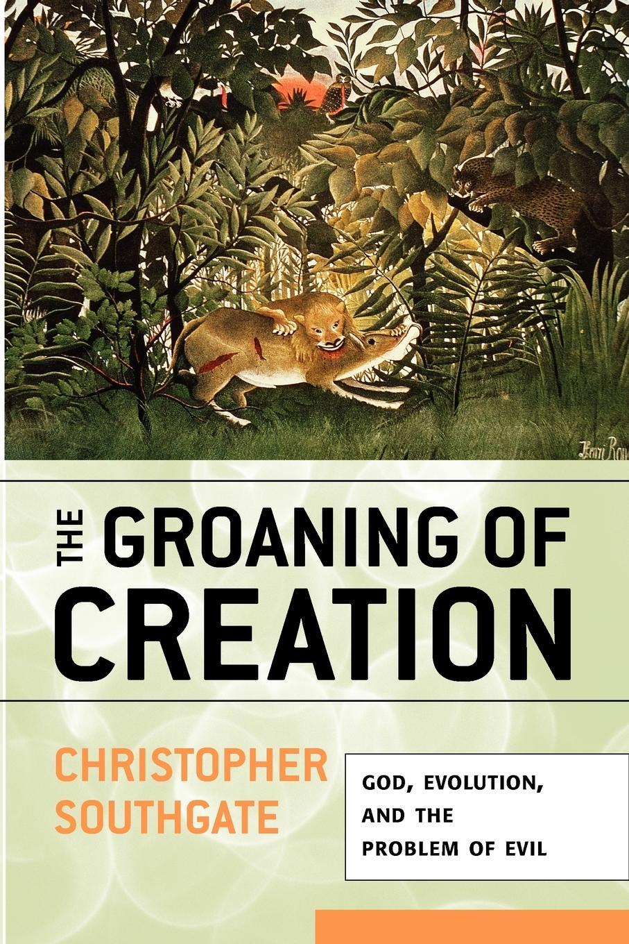 Cover: 9780664230906 | Groaning of Creation | God, Evolution, and the Problem of Evil | Buch