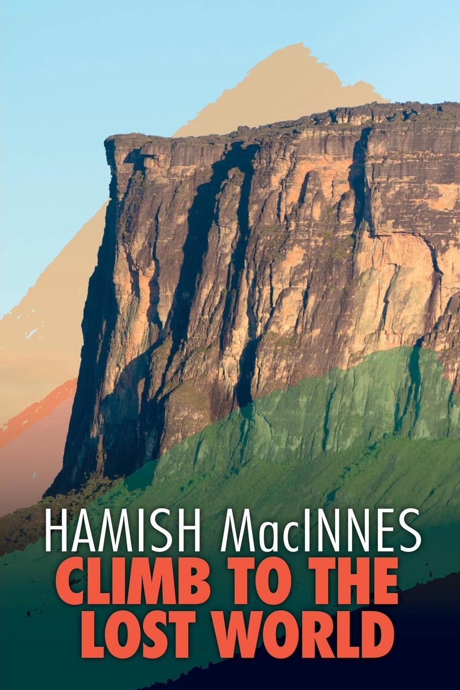 Cover: 9781911342304 | Climb to the Lost World | Hamish MacInnes | Taschenbuch | Paperback