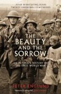 Cover: 9781846683435 | The Beauty And The Sorrow | An intimate history of the First World War