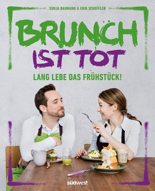 Cover: 9783517099163 | Brunch ist tot | Lang lebe das Frühstück! | Erik Scheffler (u. a.)