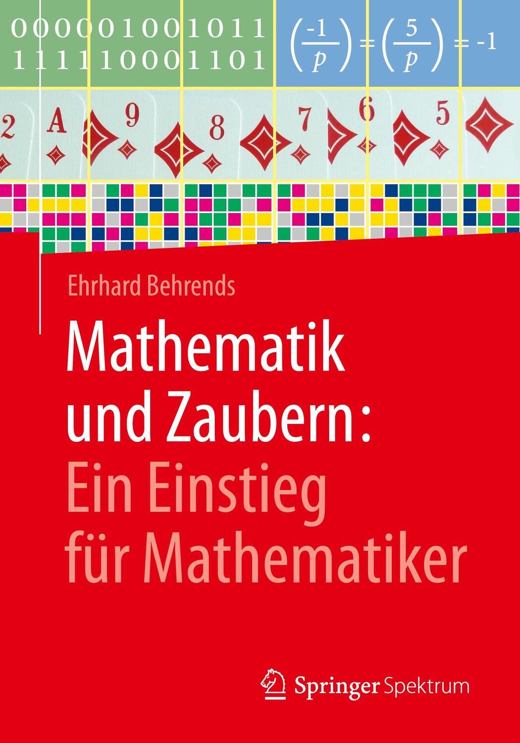 Cover: 9783658175047 | Mathematik und Zaubern: Ein Einstieg für Mathematiker; . | Behrends