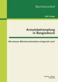 Cover: 9783863414290 | Armutsbekämpfung in Bangladesch: Wie können Mikrofinanzinstitute...
