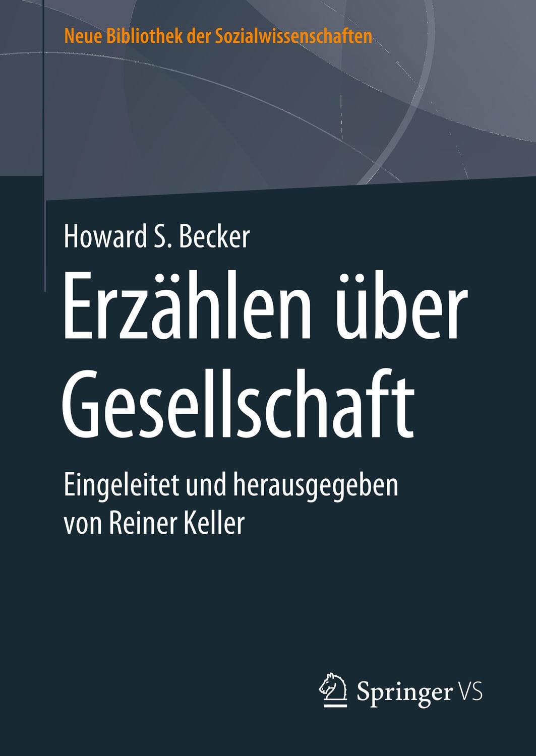 Cover: 9783658158699 | Erzählen über Gesellschaft | Howard S. Becker | Buch | Deutsch | 2019