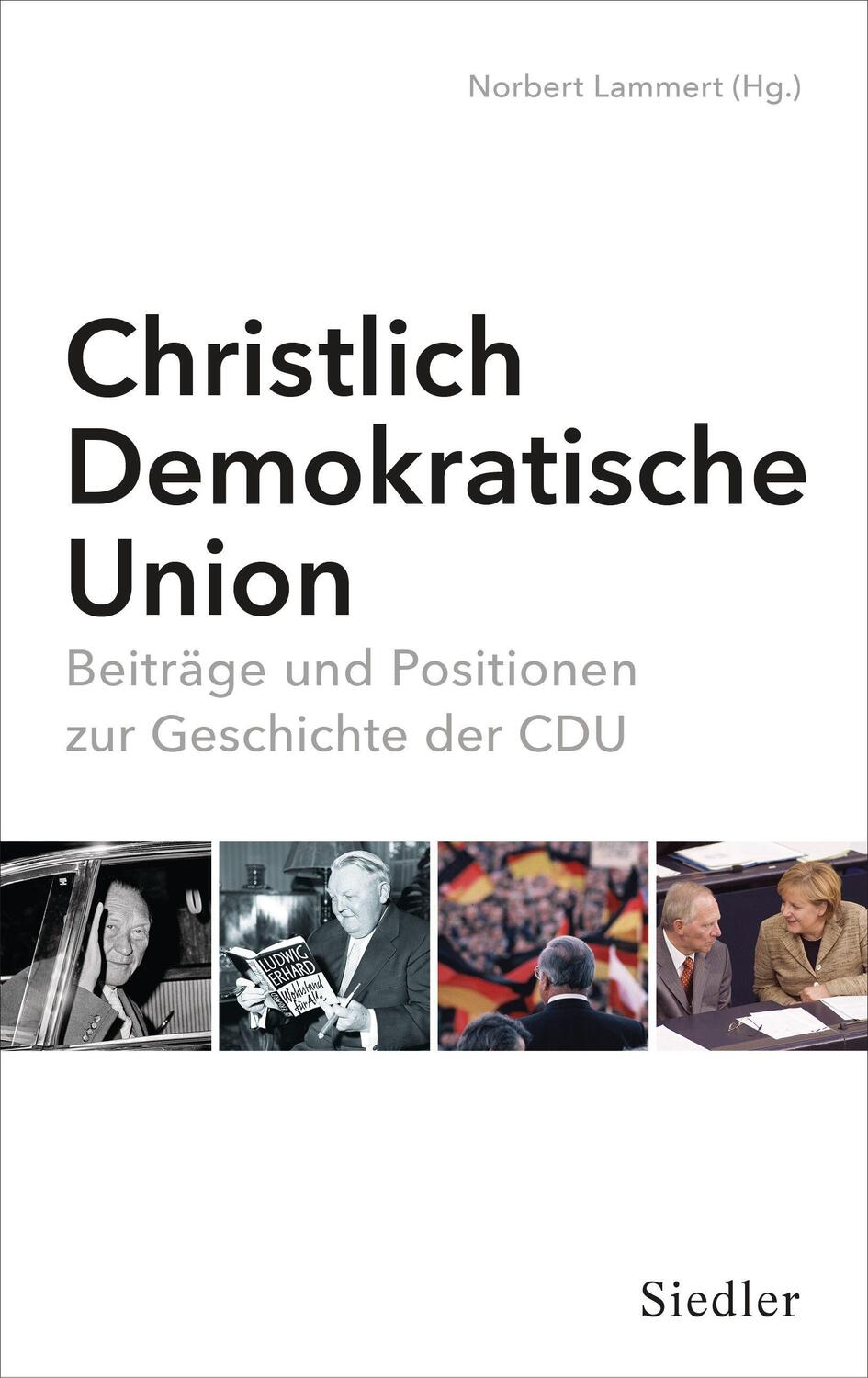 Cover: 9783827501387 | Christlich-Demokratische Union | Norbert Lammert | Buch | Deutsch