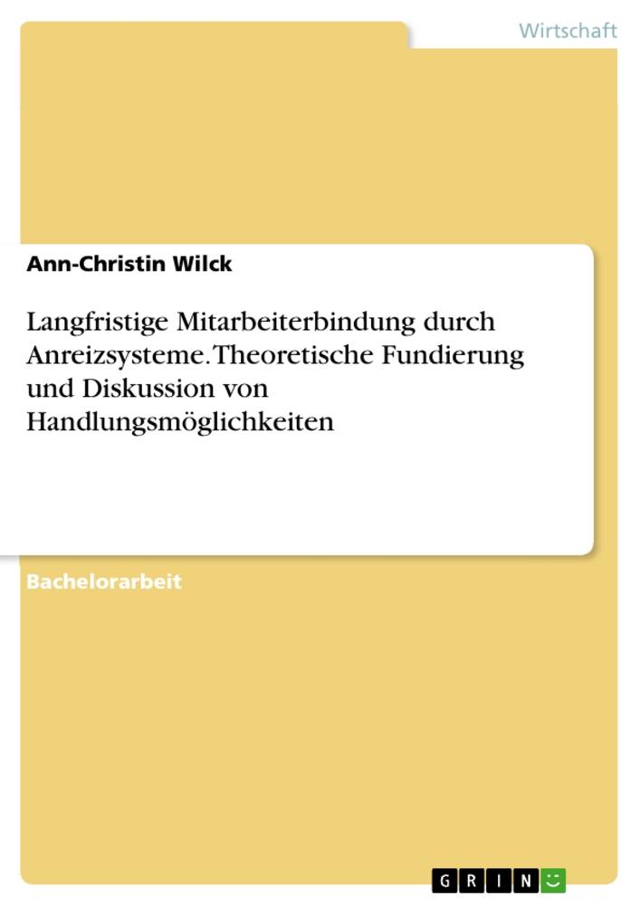 Cover: 9783346706300 | Langfristige Mitarbeiterbindung durch Anreizsysteme. Theoretische...