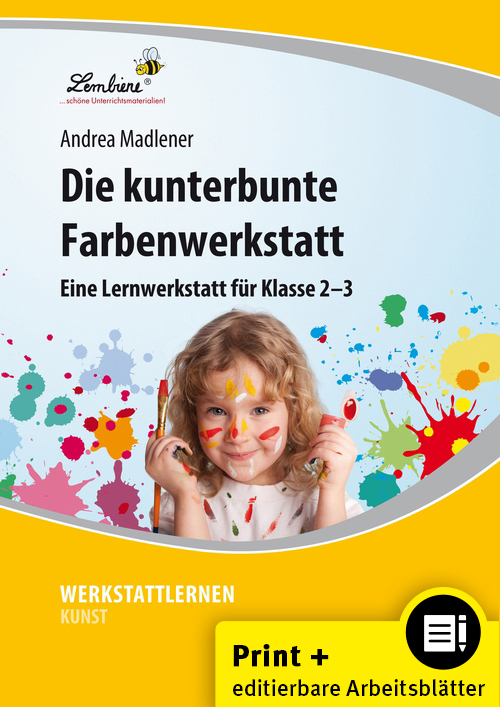 Cover: 9783869987262 | Die kunterbunte Farbenwerkstatt, m. 1 CD-ROM | Andrea Madlener | 2013