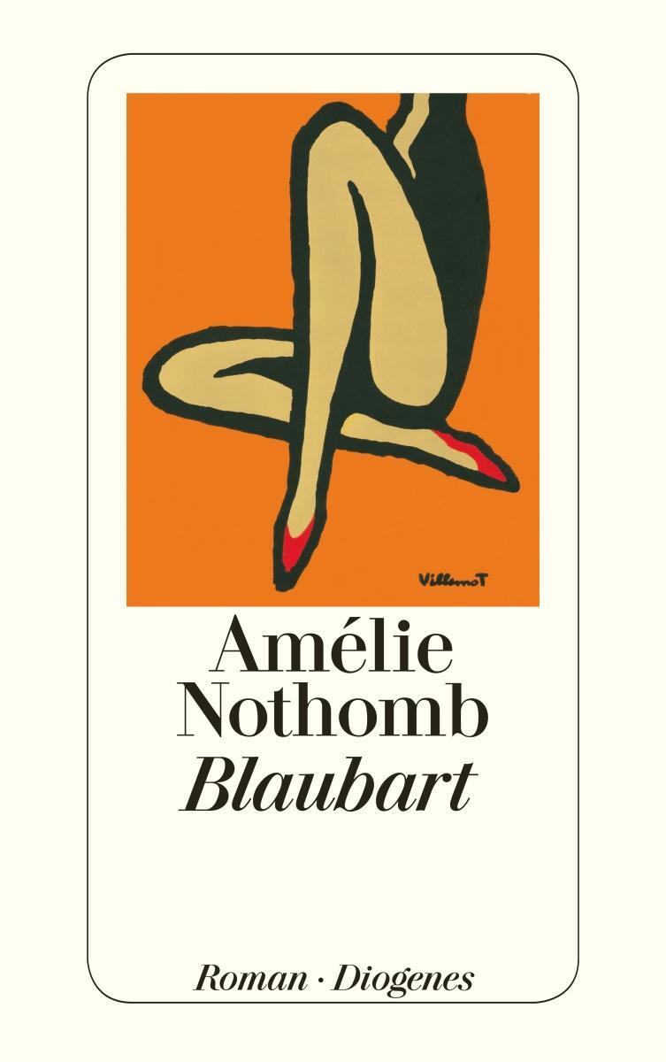 Cover: 9783257243178 | Blaubart | Amélie Nothomb | Taschenbuch | Diogenes Taschenbücher