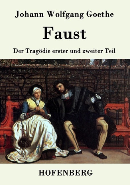 Cover: 9783843077200 | Faust | Der Tragödie erster und zweiter Teil | Johann Wolfgang Goethe