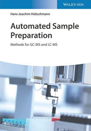 Cover: 9783527345076 | Automated Sample Preparation | Methods for GC-MS and LC-MS | Buch