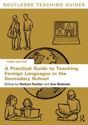 Cover: 9781032250694 | A Practical Guide to Teaching Foreign Languages in the Secondary...