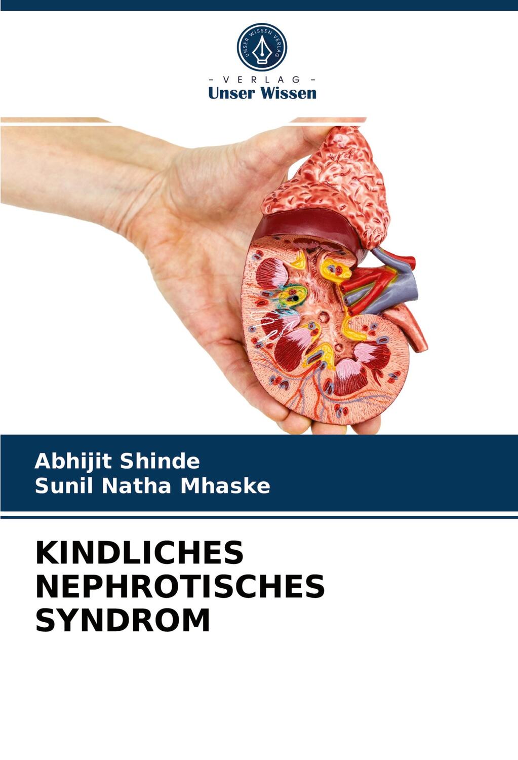 Cover: 9786203773675 | KINDLICHES NEPHROTISCHES SYNDROM | Abhijit Shinde (u. a.) | Buch