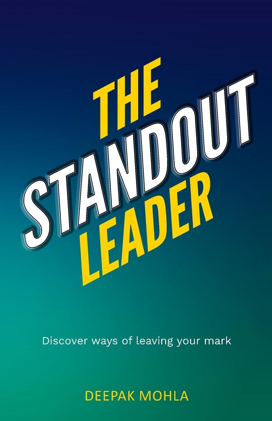 Cover: 9781957456294 | The Standout Leader | Discover ways of leaving your mark | Mohla