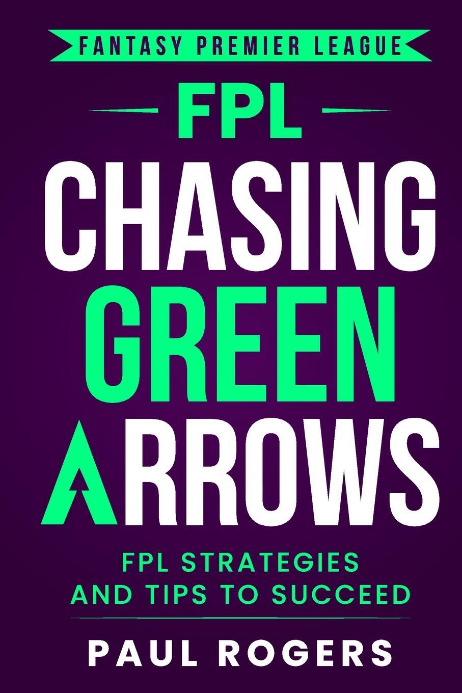 Cover: 9781739860844 | Fantasy Premier League | FPL Strategies and Tips to Succeed | Rogers