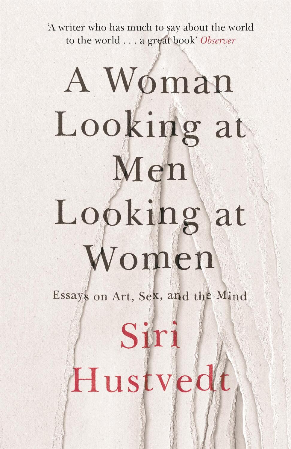 Cover: 9781473638907 | A Woman Looking at Men Looking at Women | Siri Hustvedt | Taschenbuch