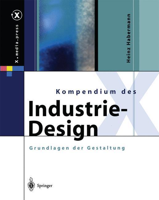 Cover: 9783642628764 | Kompendium des Industrie-Design | Heinz Habermann | Taschenbuch