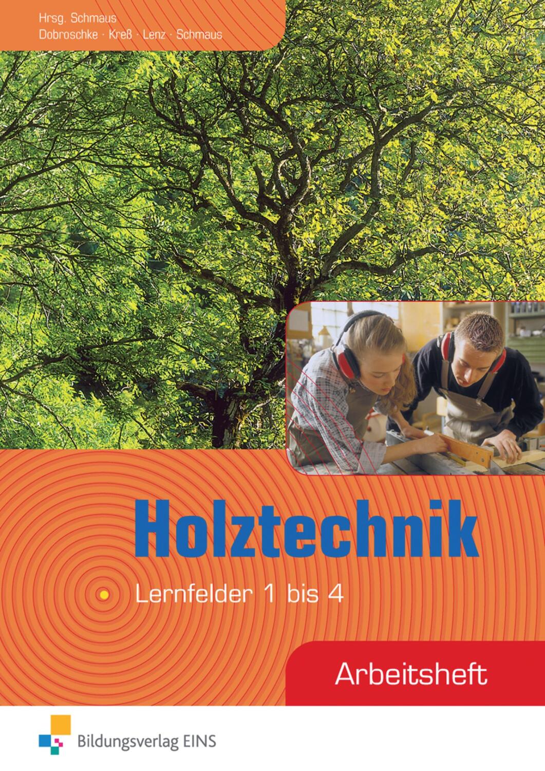 Cover: 9783427701224 | Holztechnik. Arbeitsheft. Lernfelder 1 bis 4 | Gerd Kreß (u. a.)