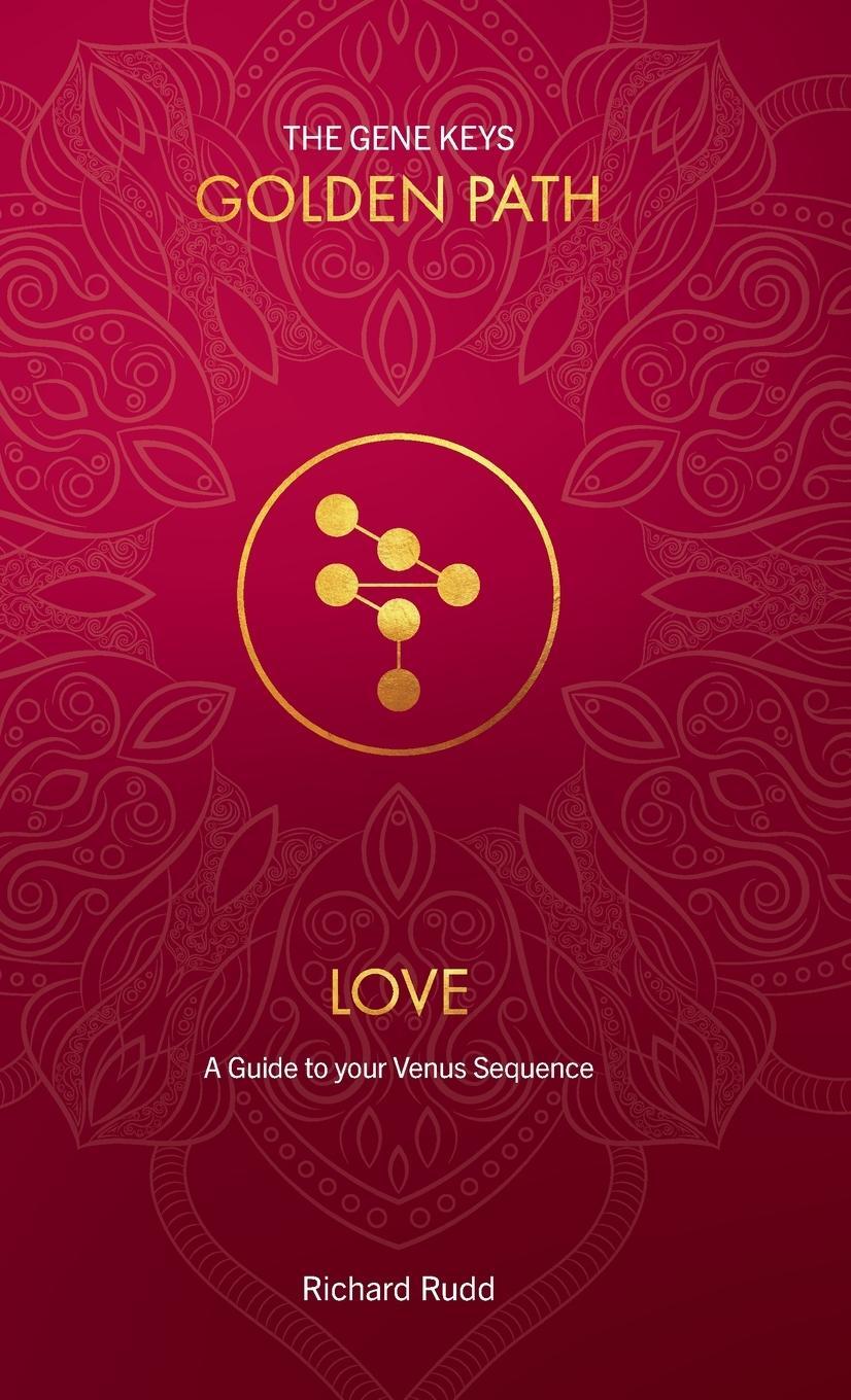 Cover: 9781913820053 | Love | A guide to your Venus Sequence | Richard Rudd | Buch | Englisch